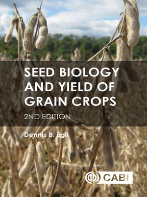 cover image of Seed Biology and Yield of Grain Crops